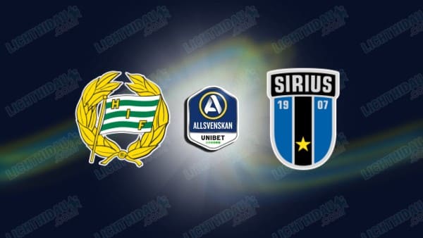 Nhận định Hammarby vs Sirius, 00h30 ngày 30/10, vòng 26 VĐQG Thụy Điển